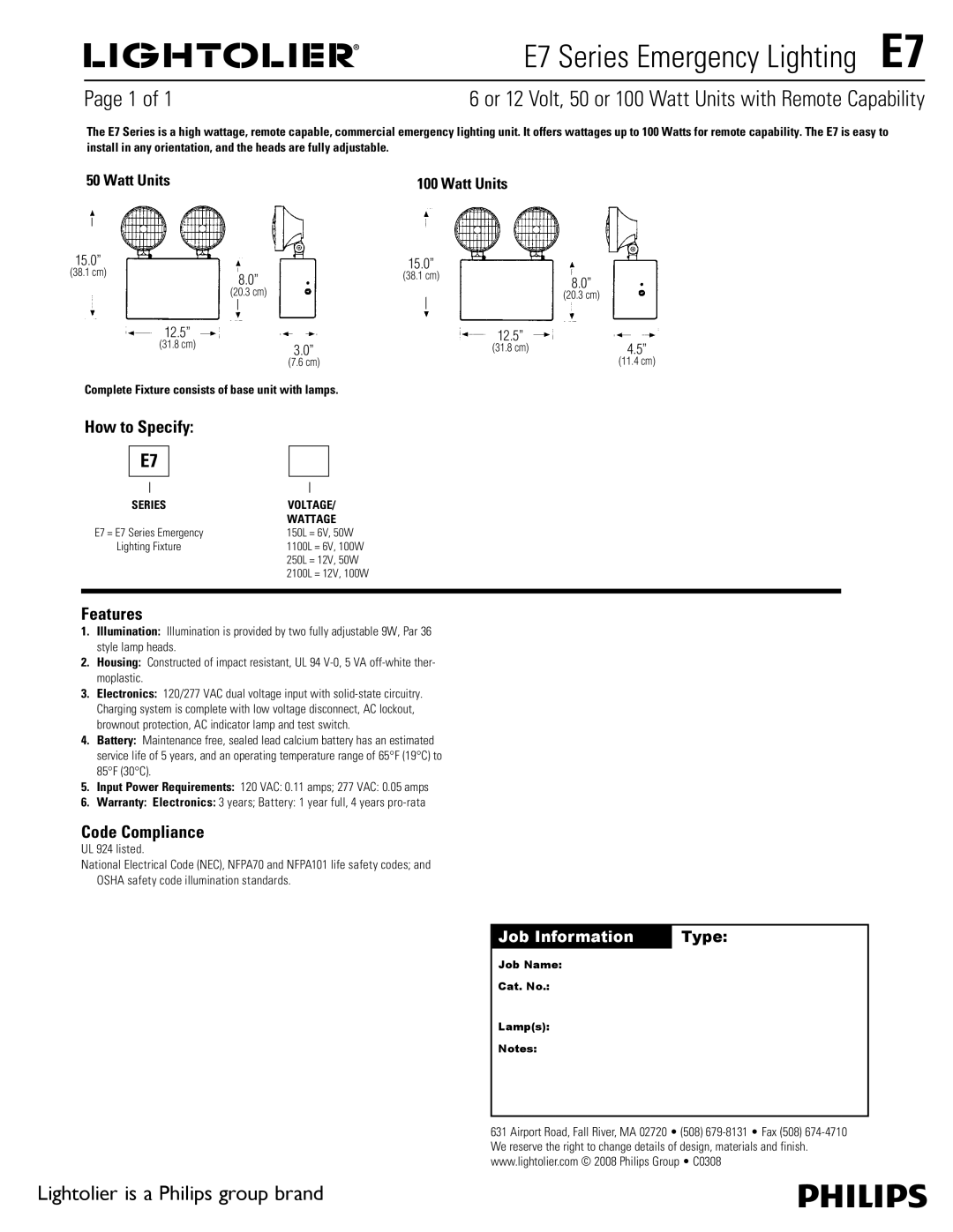 Lightolier warranty E7 Series Emergency Lighting E7, Or 12 Volt, 50 or 100 Watt Units with Remote Capability, Features 